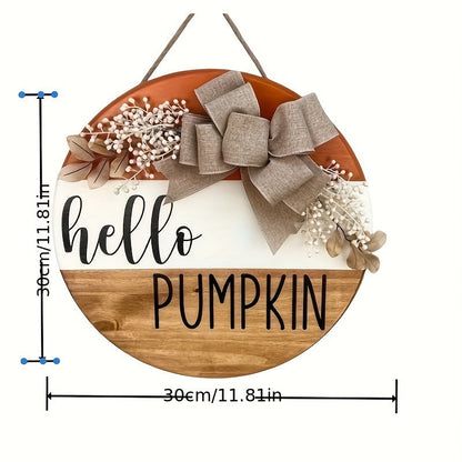 Rustic Wooden Hello Pumpkin Sign – Round Autumn Door Hanger with Bow and Foliage for Fall Harvest Home Decor
