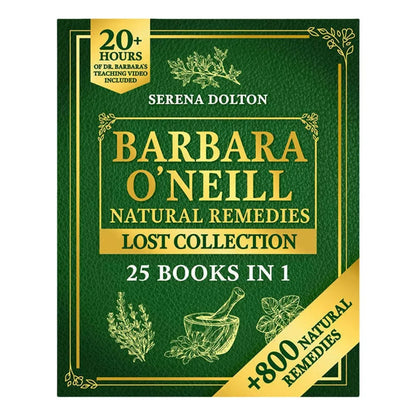 Natural Herbal Remedies Lost Collection – Self-Healing Recipes for Well-Being & Toxic-Free Living