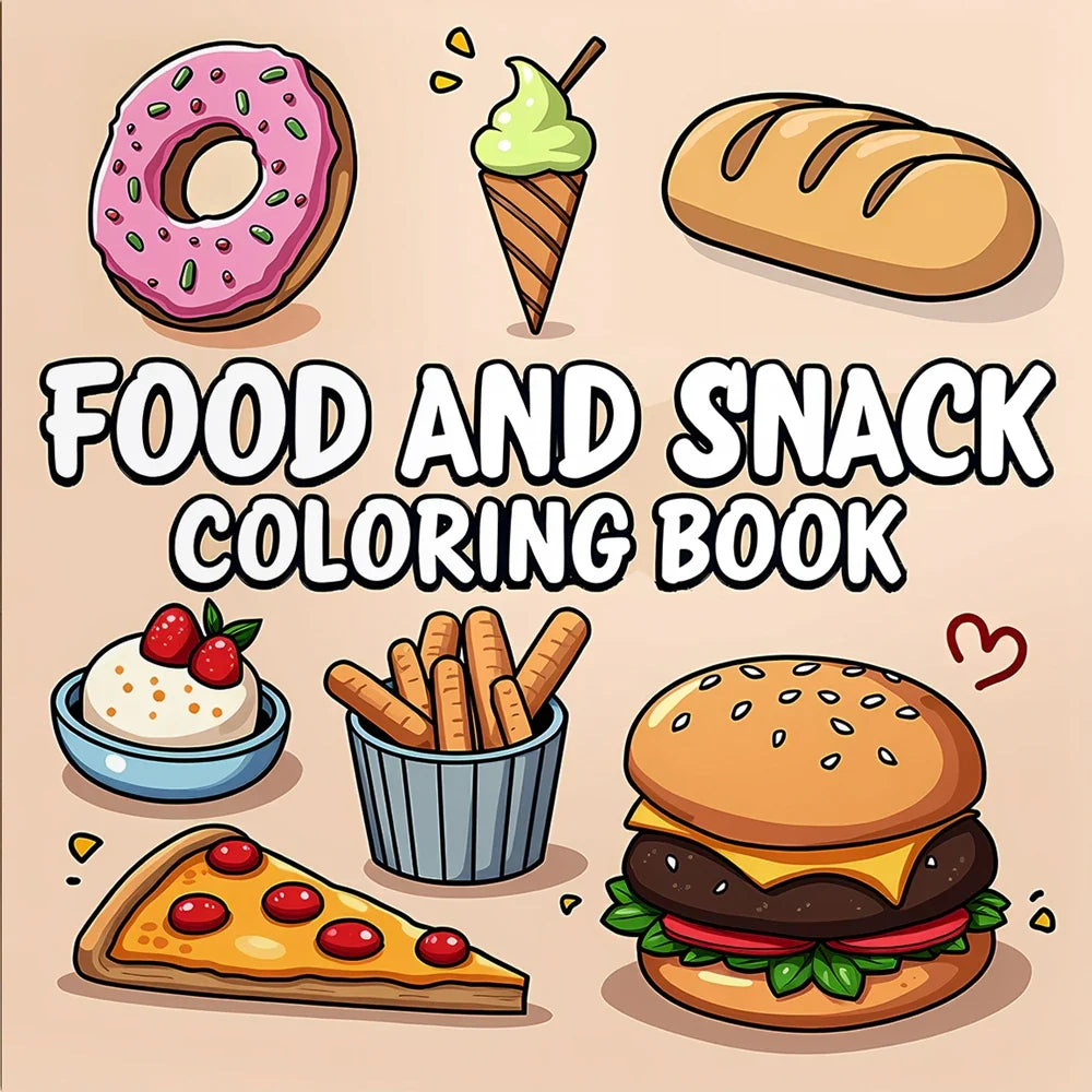 Food & Snack Coloring Book for Adults - Bold Easy Drinks & Desserts Drawing Book, Cute Birthday Gift