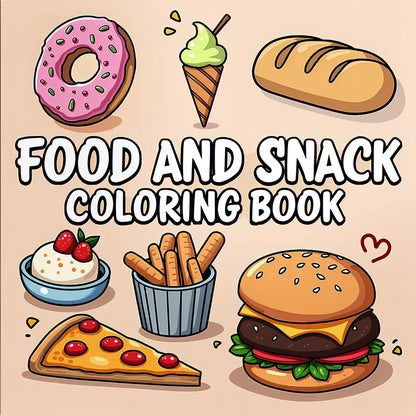 Food & Snack Coloring Book for Adults - Bold Easy Drinks & Desserts Drawing Book, Cute Birthday Gift